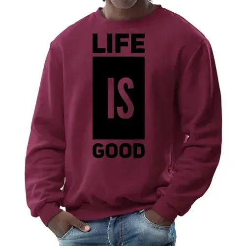 Cozy Vibes Life Is Good Pullover