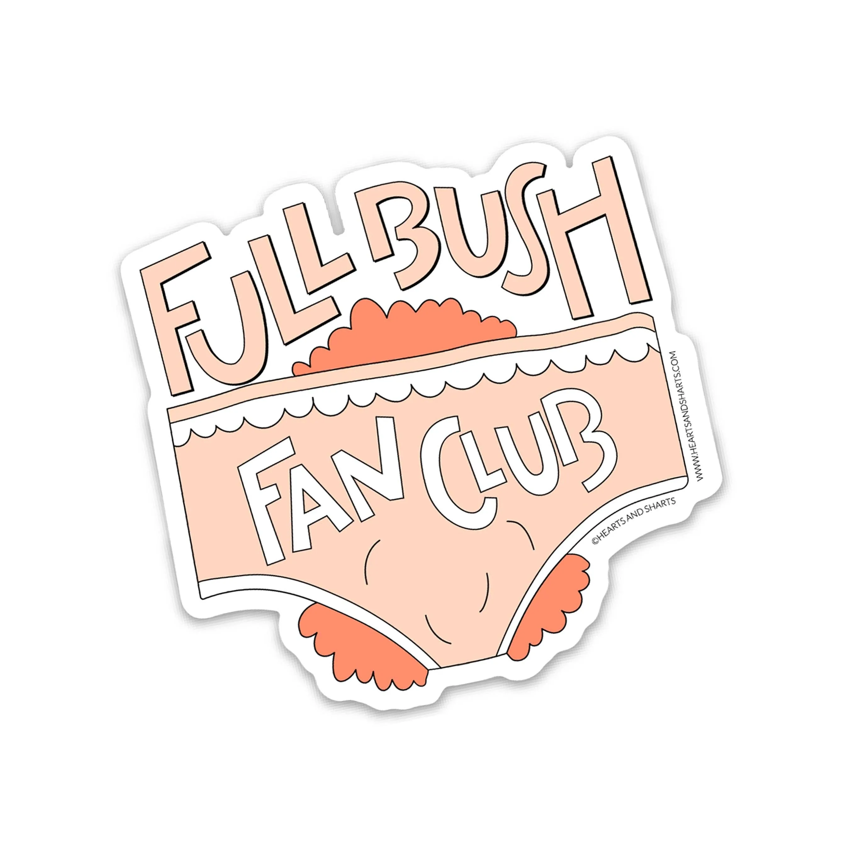 FULL BUSH FAN CLUB STICKER