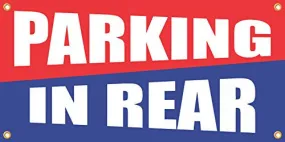 Parking In Rear 2ftx4ft Vinyl Retail Banner Sign